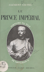 eBook, Le prince impérial : Histoire du fils de Napoléon III, Albin Michel (réédition numérique FeniXX)