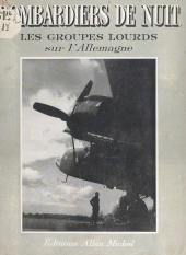eBook, Bombardiers de nuit : Les groupes lourds sur l'Allemagne, Albin Michel (réédition numérique FeniXX)