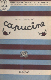 E-book, Capucine : Comédie, Bordas (réédition numérique FeniXX)