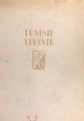 E-book, Tunisie vivante, le Pré aux Clercs (réédition numérique FeniXX)