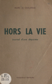 eBook, Hors la vie : Journal d'une déportée, Grasset (réédition numérique FeniXX)