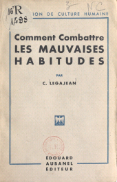 E-book, Méthode pour combattre les mauvaises habitudes, Éditions de La Martinière (réédition numérique FeniXX)