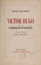 eBook, Victor Hugo et ses correspondants, Albin Michel (réédition numérique FeniXX)
