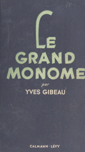 E-book, Le grand monome, Calmann-Lévy (réédition numérique FeniXX)
