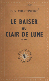 E-book, Le baiser au clair de lune, Calmann-Lévy (réédition numérique FeniXX)