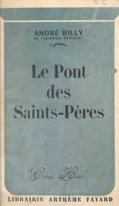 eBook, Le pont des Saints-Pères, Fayard (réédition numérique FeniXX)