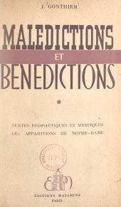 eBook, Malédictions et bénédictions : Textes prophétiques et mystiques - Les apparitions de Notre-Dame, Fayard (réédition numérique FeniXX)