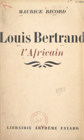 E-book, Louis Bertrand, l'Africain, Fayard (réédition numérique FeniXX)