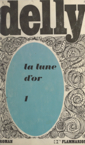 E-book, La lune d'or (1), Flammarion (réédition numérique FeniXX)