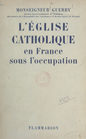 E-book, L'Église catholique en France sous l'Occupation, Flammarion (réédition numérique FeniXX)