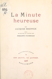 E-book, La minute heureuse : Avec un portrait de l'auteur, Gallimard (réédition numérique FeniXX)
