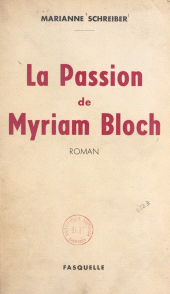 E-book, La passion de Myriam Bloch, Grasset (réédition numérique FeniXX)