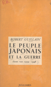 eBook, Le peuple japonais et la guerre : Choses vues, 1939-1946, Julliard (réédition numérique FeniXX)
