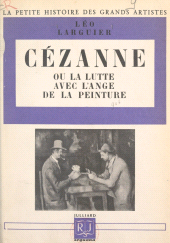 eBook, Cézanne Cézanne ou la lutte avec l'ange de la peinture, Julliard (réédition numérique FeniXX)