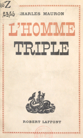 E-book, L'homme triple, Robert Laffont (réédition numérique FeniXX)