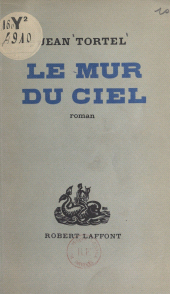 E-book, Le mur du ciel, Robert Laffont (réédition numérique FeniXX)