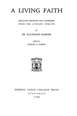 E-book, A Living Faith : Selected Sermons and Addresses from the Literary Remains of Dr. Kaufmann Kohler, ISD