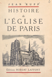 E-book, Histoire de l'Église de Paris, Robert Laffont (réédition numérique FeniXX)