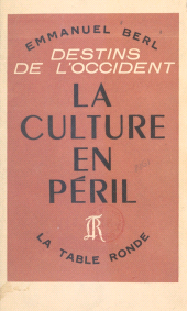 E-book, Destins de l'Occident (1) : La culture en péril, La Table Ronde (réédition numérique FeniXX)