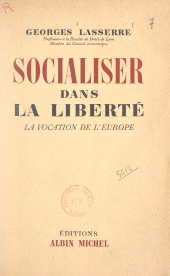 eBook, Socialiser dans la liberté : La vocation de l'Europe, Albin Michel (réédition numérique FeniXX)