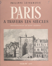 E-book, Paris : À travers les siècles, Calmann-Lévy (réédition numérique FeniXX)