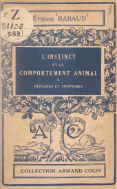 eBook, L'instinct et le comportement animal (1) : Réflexes et tropismes, Armand Colin (réédition numérique FeniXX)