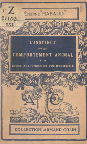eBook, L'instinct et le comportement animal (2) : Étude analytique et vue d'ensemble, Armand Colin (réédition numérique FeniXX)