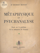 eBook, Métaphysique et psychanalyse : Essais sur le problème de la réalisation de l'homme, Fayard (réédition numérique FeniXX)