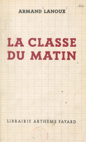 eBook, La classe du matin, Fayard (réédition numérique FeniXX)