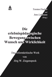 m, Die erlebnispädagogische Bewegung zwischen Wunsch und Wirklichkeit : Das reformkritische Werk von Jörg W. Ziegenspeck, wbv Publication