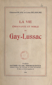 E-book, La vie émouvante et noble de Gay-Lussac, Dunod (réédition numérique FeniXX)