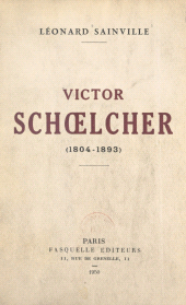 E-book, Victor Schoelcher : 1804-1893, Grasset (réédition numérique FeniXX)