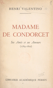 eBook, Madame de Condorcet : Ses amis et ses amours (1764-1822), Perrin (réédition numérique FeniXX)