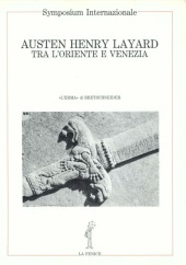 eBook, Austen Henry Layard tra l'Oriente e Venezia : symposium internazionale : Venezia, 26-28 ottobre 1983, "L'Erma" di Bretschneider