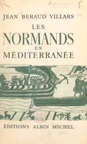eBook, Les Normands en Méditerranée, Albin Michel (réédition numérique FeniXX)