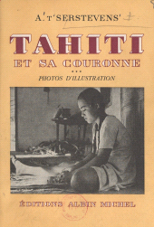 eBook, Tahiti et sa couronne (3). Photos d'illustration, avec préface et commentaires, Albin Michel (réédition numérique FeniXX)