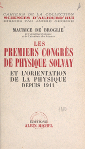 eBook, Les premiers congrès de physique Solvay et l'orientation de la physique depuis 1911 : Discours d'ouverture de Hendrik Antoon Lorenz et de Walter Nernst, Albin Michel (réédition numérique FeniXX)