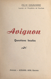 E-book, Avignon : Questions locales, Aubanel (réédition numérique FeniXX)