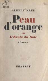 E-book, Peau d'orange : Ou L'école du soir, Grasset (réédition numérique FeniXX)
