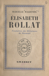 E-book, Élisabeth Rollat : Fondatrice des Religieuses de Nazareth, Grasset (réédition numérique FeniXX)