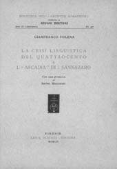 E-book, La crisi linguistica del Quattrocento e l'Arcadia di I. Sannazaro, Folena, Gianfranco, L.S. Olschki