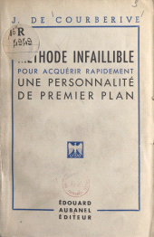 E-book, Méthode infaillible pour acquérir rapidement une personnalité de premier plan, Aubanel (réédition numérique FeniXX)