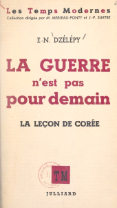 eBook, La guerre n'est pas pour demain : La leçon de Corée, Julliard (réédition numérique FeniXX)