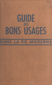 E-book, Guide des bons usages dans la vie moderne, Larousse (réédition numérique FeniXX)