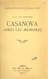 E-book, La fin d'un aventurier : Casanova après les "Mémoires", Mercure de France (réédition numérique FeniXX)