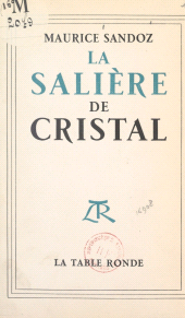 E-book, La salière de cristal : Souvenirs, La Table Ronde (réédition numérique FeniXX)