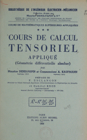 eBook, Cours de mathématiques supérieures appliquées (3) : Cours de calcul tensoriel appliqué : géométrie différentielle absolue, Albin Michel (réédition numérique FeniXX)