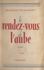 E-book, Le rendez-vous de l'aube, Calmann-Lévy (réédition numérique FeniXX)