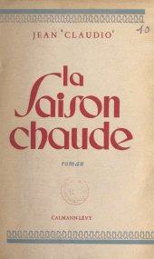 E-book, La saison chaude, Calmann-Lévy (réédition numérique FeniXX)
