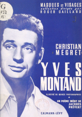E-book, Yves Montand : Suivi d'un poème inédit de Jacques Prévert, Calmann-Lévy (réédition numérique FeniXX)